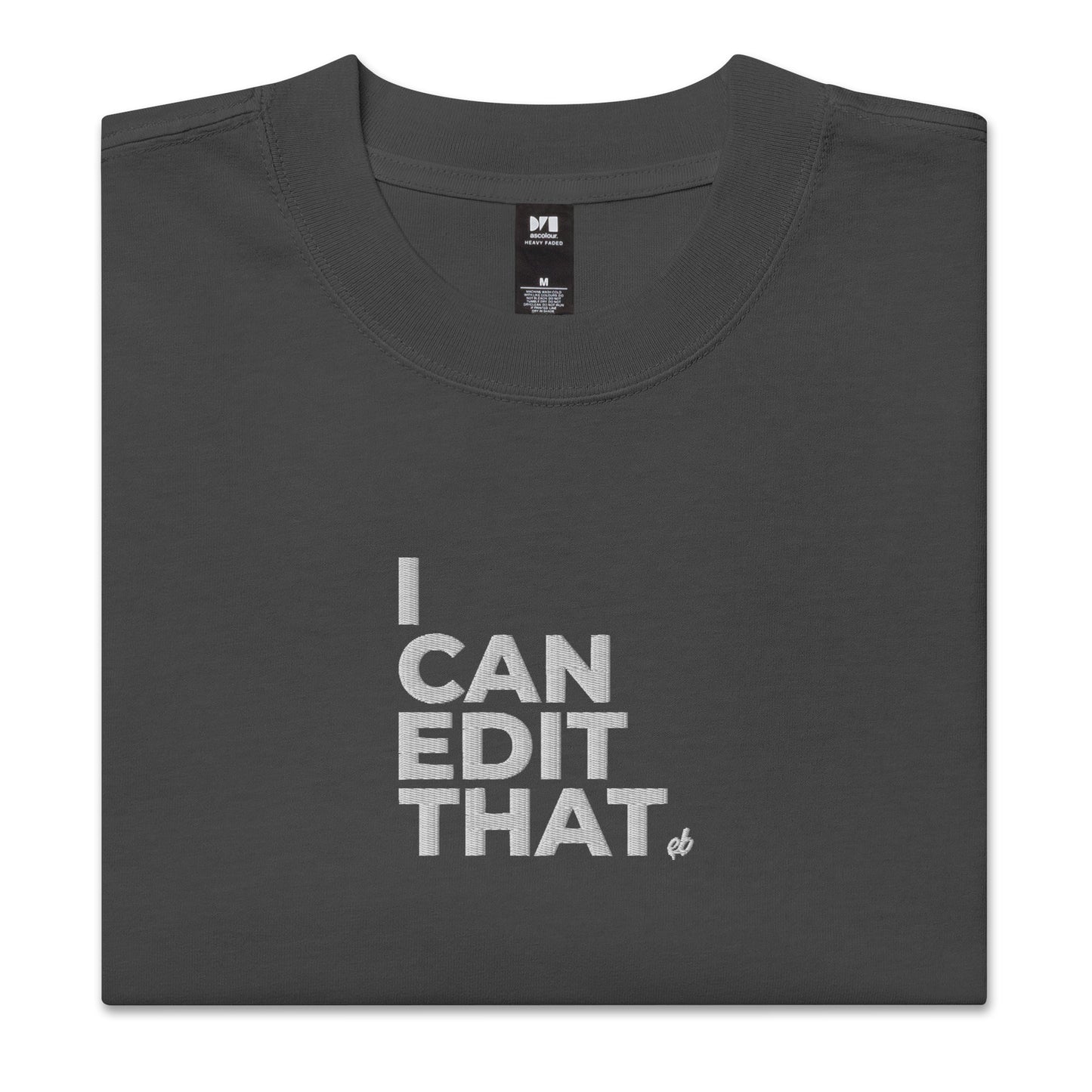 I Can Edit That - Oversized Faded T-shirt